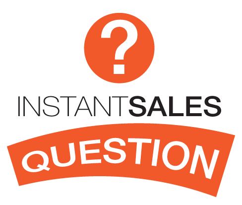 Instant Sales Question